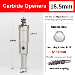 Stainless steel special hole opener 18.5mm