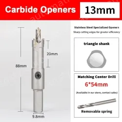 Stainless steel special hole opener 13mm